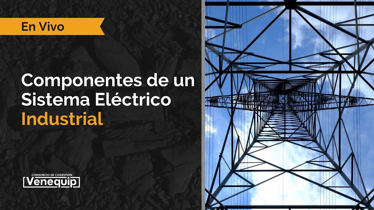 Componentes de un Sistema Eléctrico Industrial