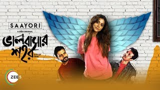 Watch Bhalobashar Shohor - Saayori Trailer