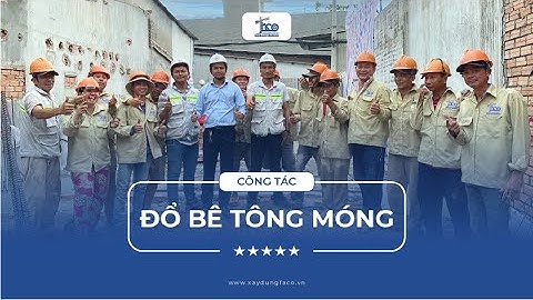 Cập Nhật Tiến Độ Đổ Bê Tông Móng Nhà Phố N