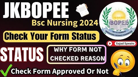 JKBOPEE Bsc Nursing 2024 Check Application Form Status Approved Or Not ✔️ No Checked Why