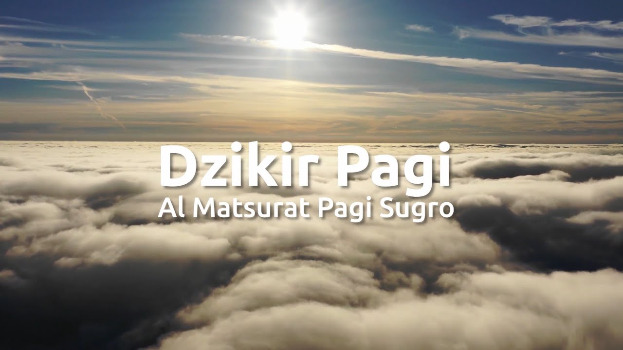 Almatsurat Pagi Sugro Ustadz Hanan Tanpa Iklan Youtube