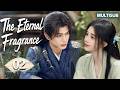 The Eternal Fragrance💞EP02:Born Enemies... Destined to Fall in Love!  #songweilong #jujingyi