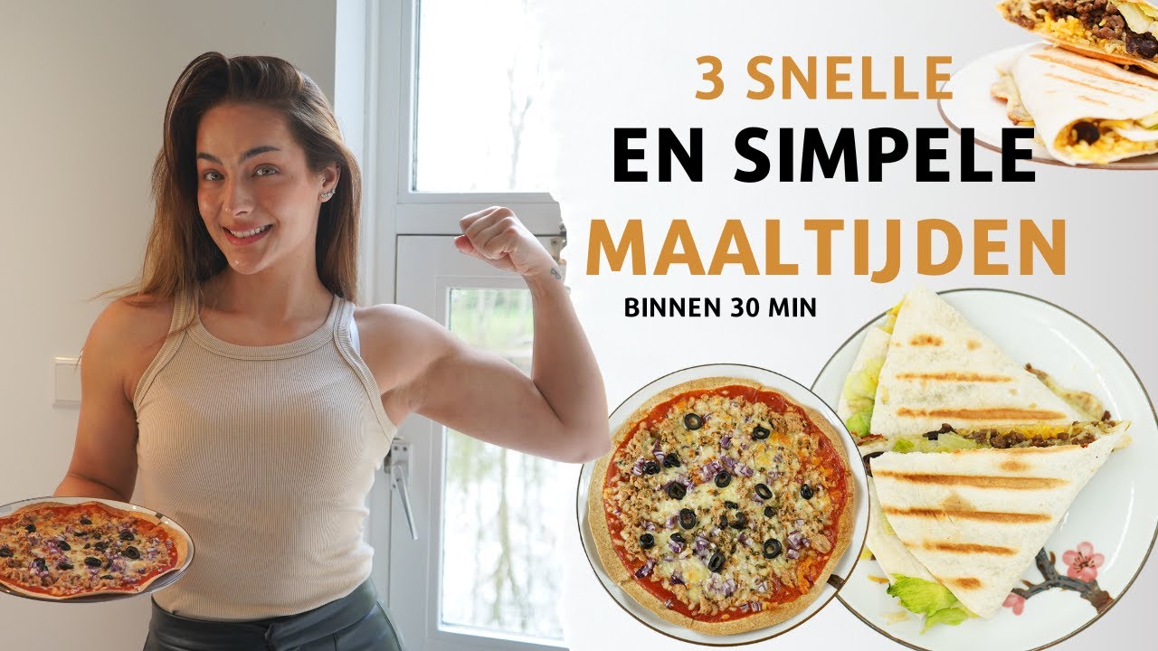 3 SNELLE EN MAKKELIJKE MAALTIJDEN (high protein!)