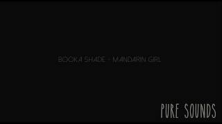 Booka Shade - Mandarin Girl