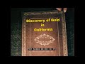EDUCATIONAL FILM “ CALIFORNIA GOLD RUSH ”  1849 DISCOVERY OF GOLD IN CALIFORNIA  56384