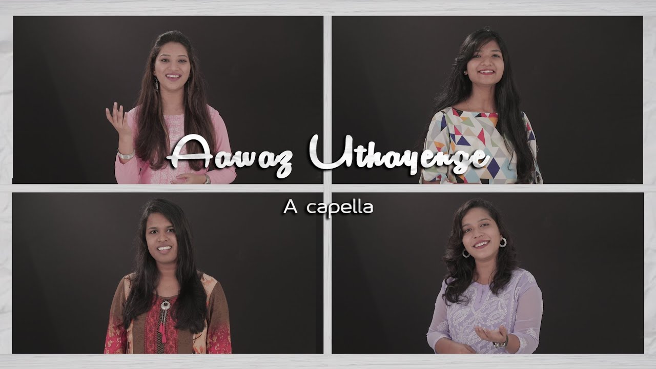 Aawaaz Uthayenge A cappella   Under Grace