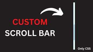 How To Make Custom Scroll Bar in Website Only CSS | Custom Scroll Bar | Scroll Bar