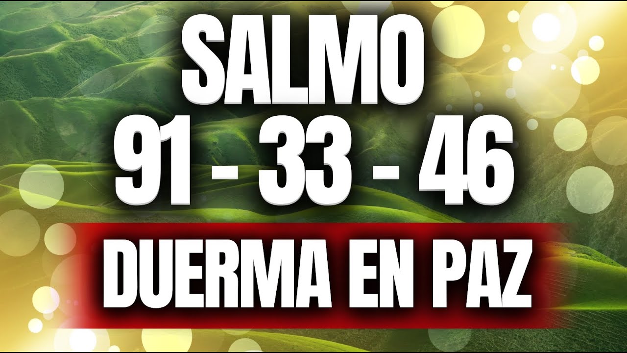 Oración Poderosa con los Salmos 91, 33 y 46 — Protección, Paz y Victoria Hoy
