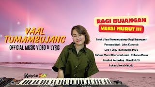 Ragi Bujangan Versi Murut (Vaal Tumambujang) Official - Leles Koronob