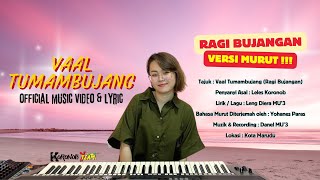 Ragi Bujangan Versi Murut (Vaal Tumambujang) - Leles Koronob