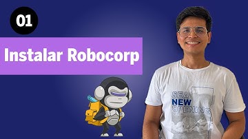 Robocorp con Python 🐍 01 -  Instalar Robocorp