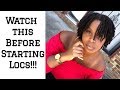 What You NEED to Know Before Starting Locs!!!!