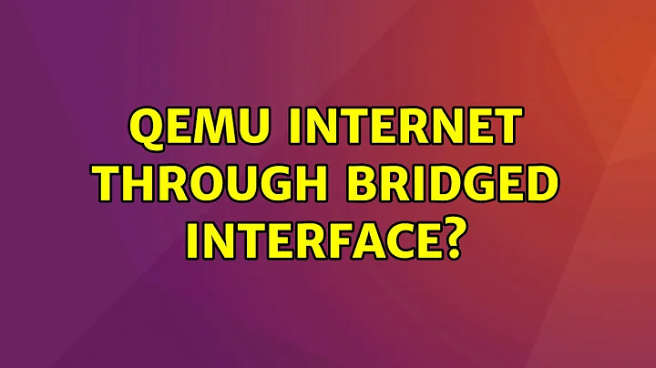 QEMU internet through bridged interface?