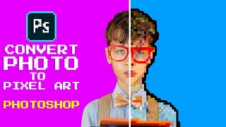 Convert Image to Pixel Art in PHOTOSHOP