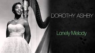 Dorothy Ashby - Lonely Melody