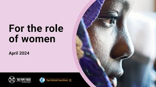 For the role of women - The Pope Video 4 – April 2024