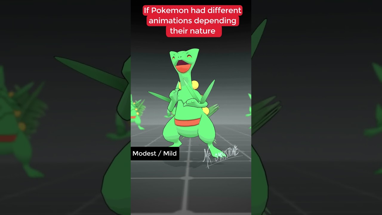 Different animations depending Natures ? (Sceptile) 