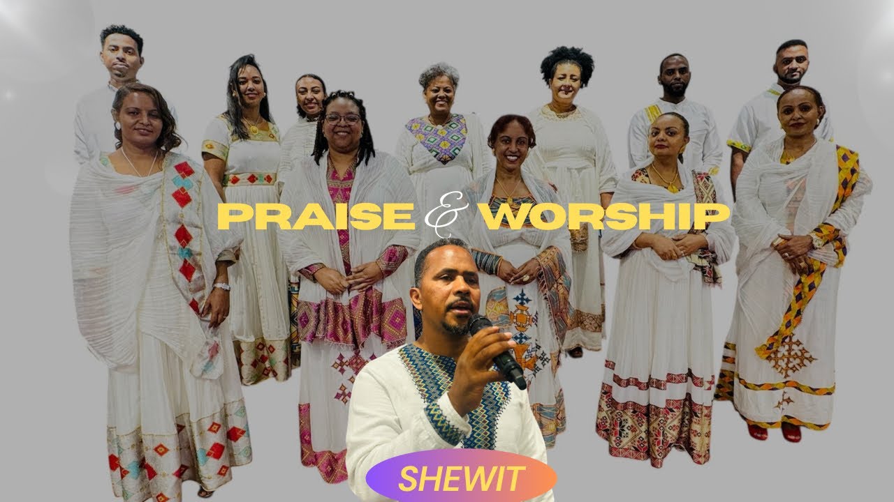 WORSHIP | Shewit with Choir