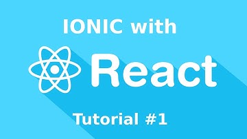 Getting Started With Ionic and React