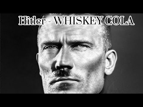 Hitler - Whiskey Cola