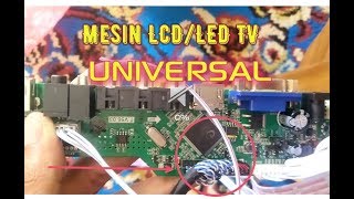 Mesin LCD/LED TV Universal Part 1