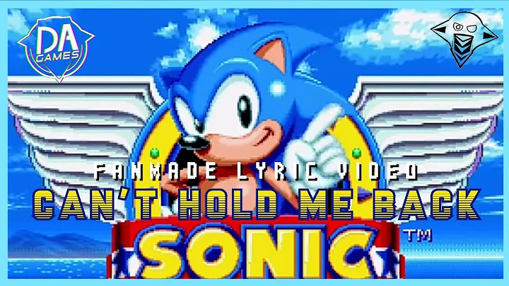 SONIC SONG (Can't Hold Me Back) FANMADE LYRIC VIDEO | Gerry Tennyson Inc.
