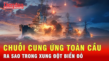CHẢO LỬA biển Đỏ sẽ “đốt cháy” chuỗi cung ứng toàn cầu năm 2024? | Tin tức 24h