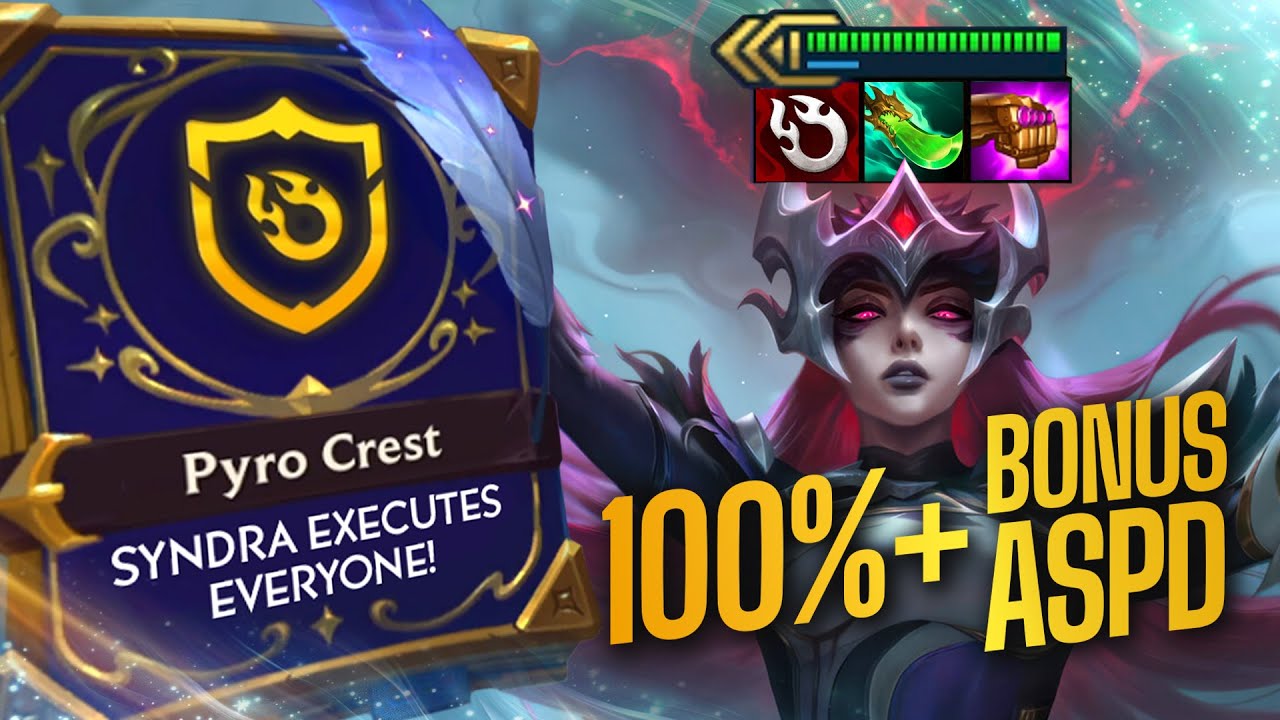 Syndra is now execute! Pyro Syndra is too OP! | Teamfight Tactics Set ...