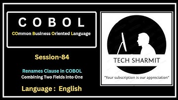 Renames Clause in COBOL: Combining Two Fields into One Field  (Session-84) (English)
