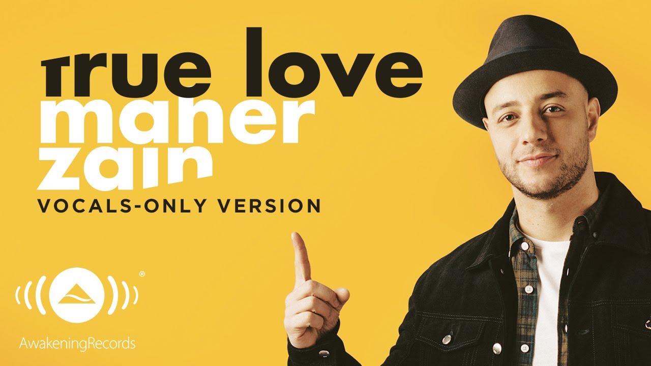 Maher Zain   True Love     Vocals Only      Official Lyric Video