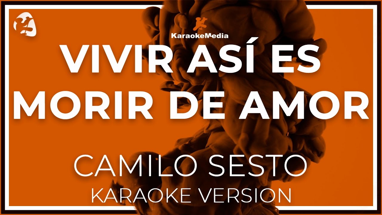 Vivir así es morir de amor - Camilo Sesto INSTRUMENTAL KARAOKE Vivir así es morir de amor - Camilo Sesto INSTRUMENTAL KARAOKE