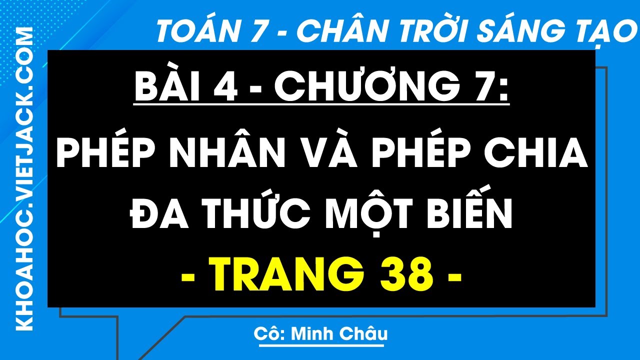 Toán lớp 7 trang 38 Tập 2 (Chân trời sáng tạo): Phép nhân và phép chia đa thức một biến