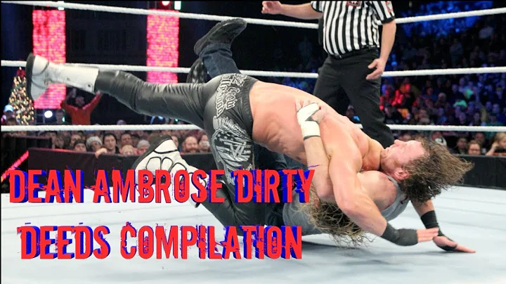 Dean Ambrose Dirty Deeds Compilation