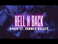 Bakar Ft.Summer Walker - Hell N Back ( i was over love thought i had enough then i found you)
