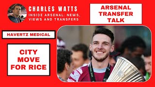 Arsenal transfer talk: City go for Rice | Havertz medical imminent | Smith Rowe | Xhaka | Partey