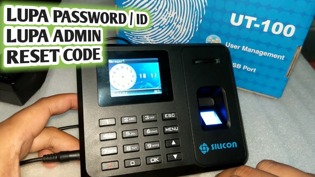 Cara RESET Lupa Password ADMIN Silicon UT100 Fingerprint Scanner Time