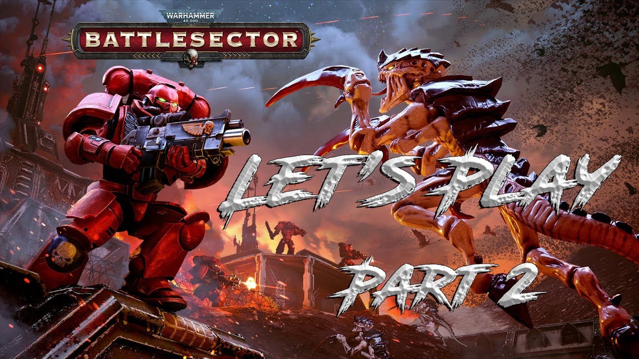 Battlesector | Warhammer 40K | Let's Play | Venomous Corruption