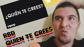 || REACCION || RBD - QUIEN TE CREES?