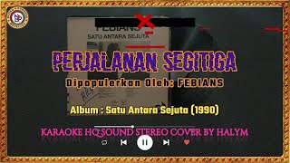 Download Lagu FEBIANS -  Perjalanan Segitiga Kesan Karaoke HQ Low Key Nada Rendah Cover by Budaq Punggor MP3