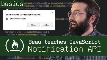 Desktop Notifications - Beau teaches JavaScript