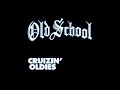 Old School Cruizin' Oldies