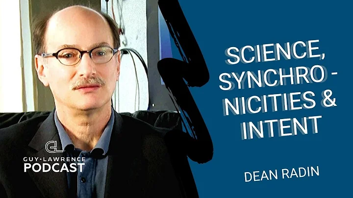 Dean Radin: Science, Synchronicities & Intent