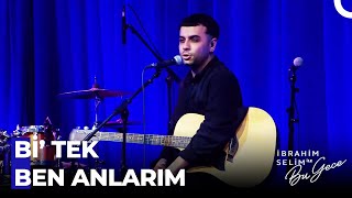 Biraz Da Kaliteli Müzik: KÖFN! - İbrahim Selim ile Bu Gece 2. Bölüm