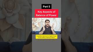 part 5 of Key Aspects of Balance of Power