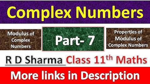 Complex Numbers | Class 11th Maths R D Sharma Solution | Dhanpat Rai Publication | Part 7