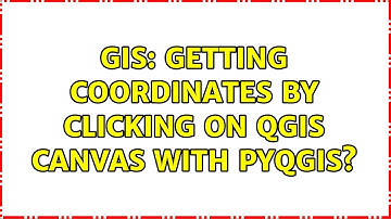GIS: Getting coordinates by clicking on QGIS Canvas with PyQGIS? (2 Solutions!!)