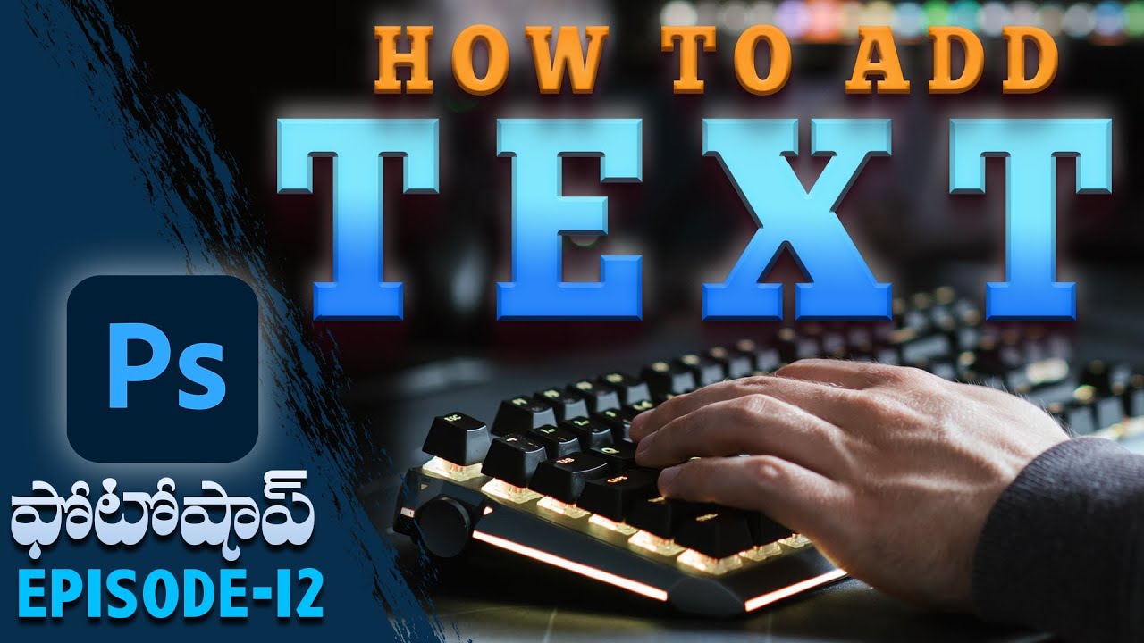 Adding text in photoshop 2020 | For Beginners | Ep-12 - YouTube