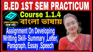 Assignment On Developing Writting Skill- Summary ..., || B.Ed Practicum 1st Sem Course 1.1.4