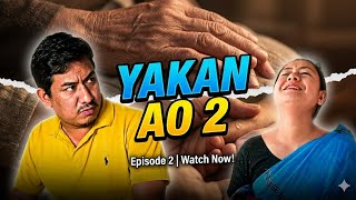 YAKAN AO - 2 II MISING SHORT FILM II BHABESH PATIR II TANVI PATIR