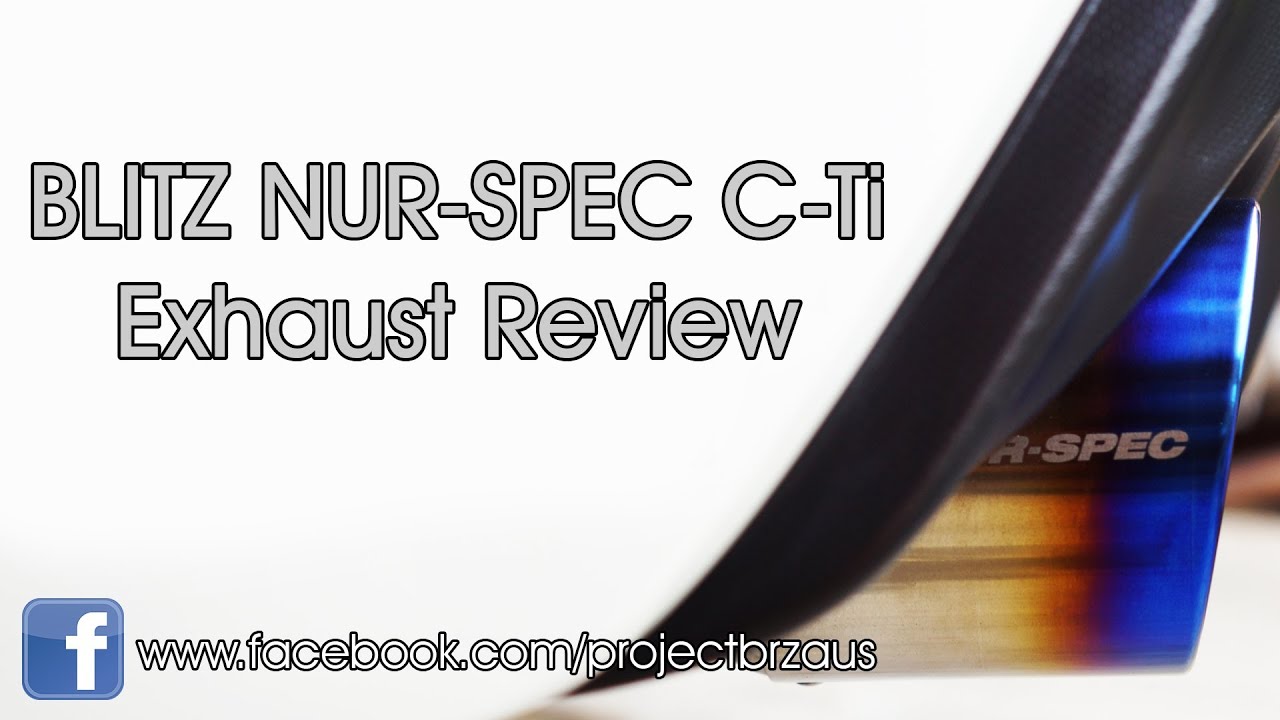 Blitz Nur Spec C Ti Exhaust Full Review And Sound Test Youtube Blitz Nur Spec C Ti Exhaust Full Review And Sound Test Youtube